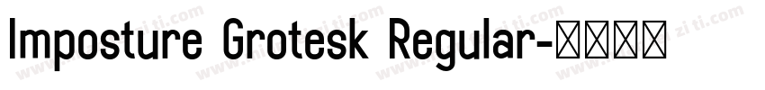 Imposture Grotesk Regular字体转换